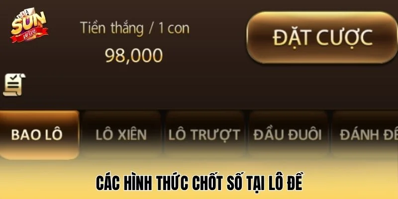 Các hình thức chốt số tại lô đề