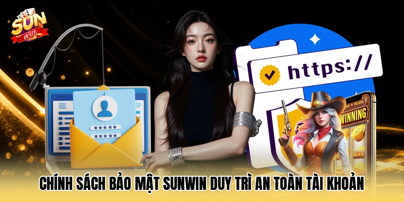 Chính sách bảo mật SUNWIN duy trì an toàn tài khoản