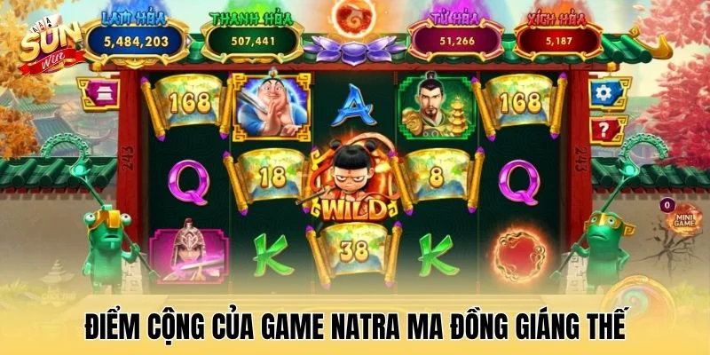 Điểm cộng của game natra ma đồng giáng thế